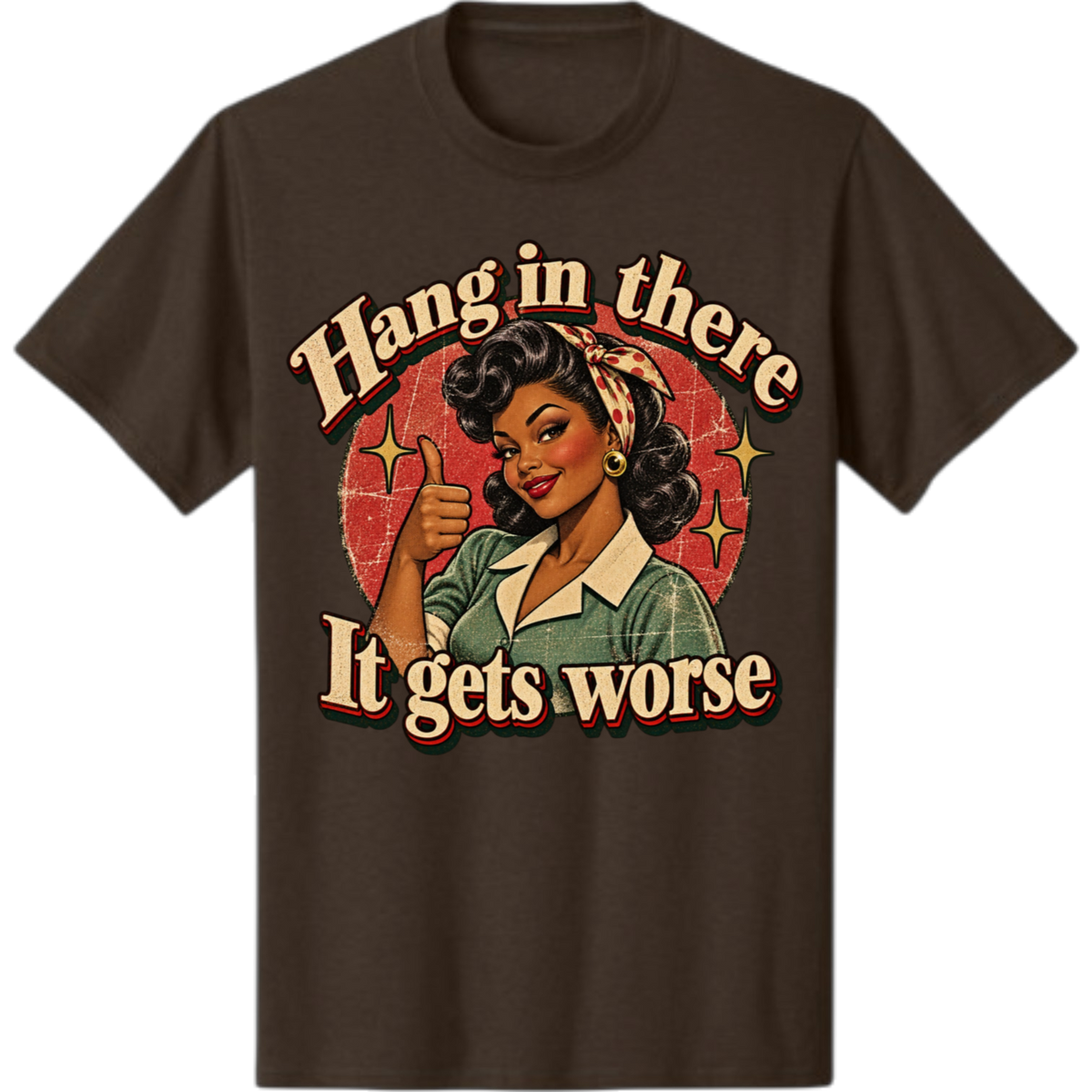 MELANINaire Aesthetics |"HANG IN THERE IT GETS WORSE"