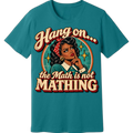 MELANINaire Aesthetics |"HANG ON THE MATH IS NOT MATHING"