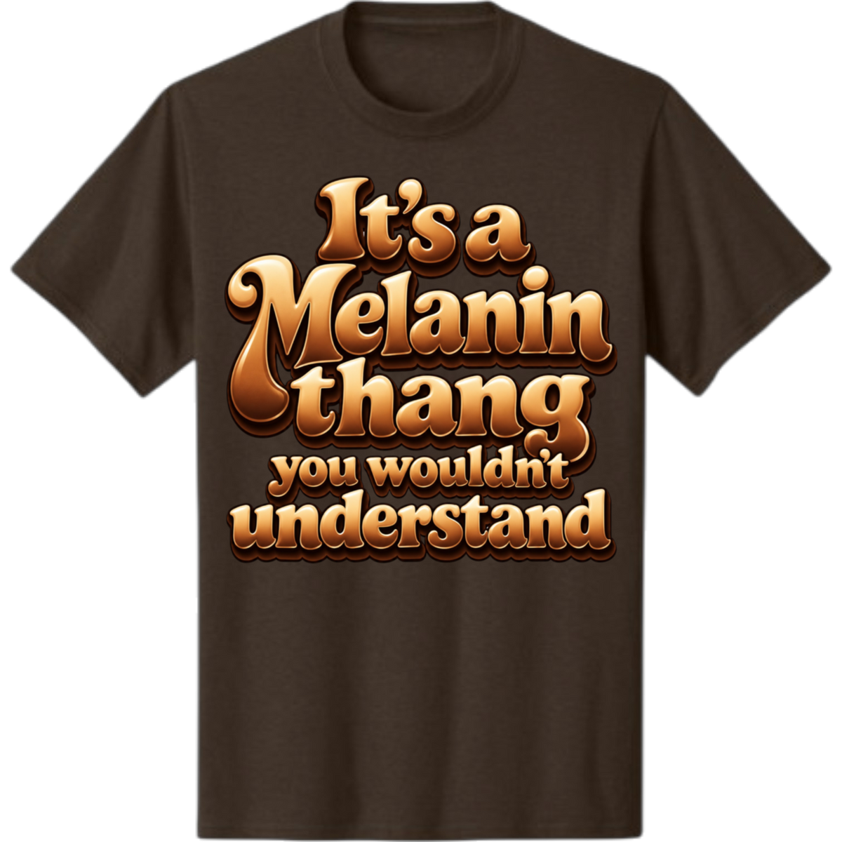 MELANINaire Aesthetics |"IT'S A MELANIN THANG YOU WOULDN'T UNDERSTAND"