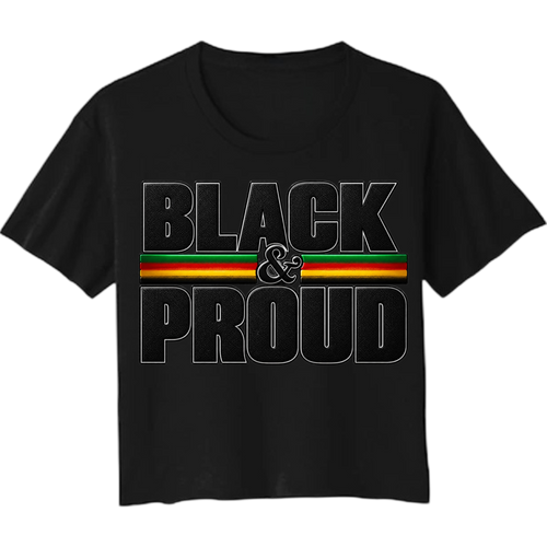 BLACK & PROUD graphic on a black women's Festival Cali crop tee by MELANINaire Aesthetics
