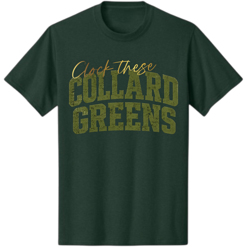 MELANINaire Aesthetics | "CLOCK THESE COLLARD GREENS"